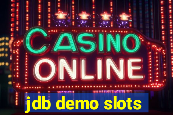 jdb demo slots